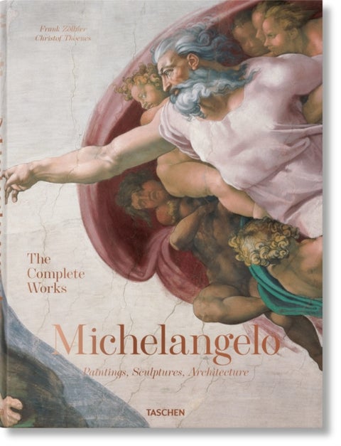 Michelangelo - The Complete Works. Paintings, Sculptures, Architecture