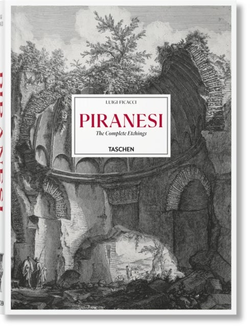 Piranesi - The Complete Etchings