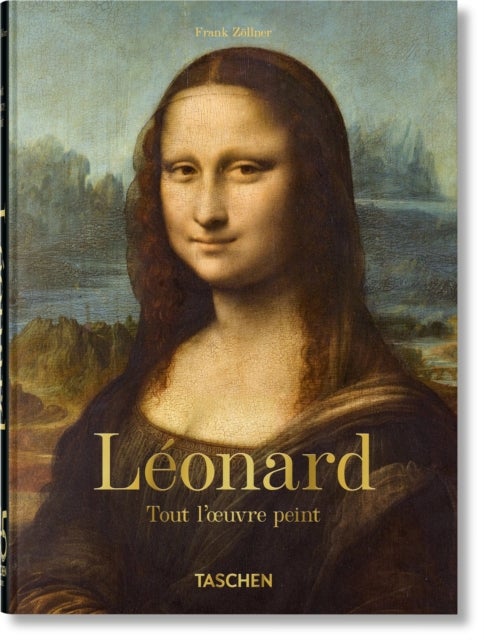Léonard - Tout l'œuvre peint. 45th Ed.