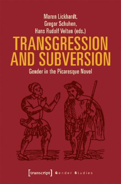 Transgression and Subversion ¿ Gender in the Picaresque Novel