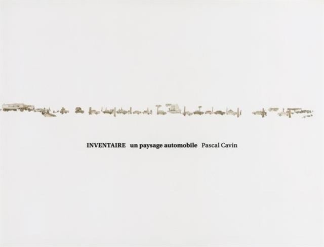 Pascal Cavin: Inventaire, un paysage automobile