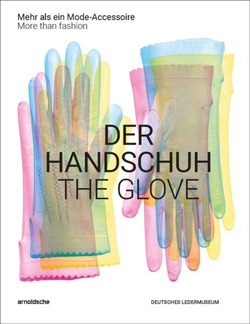 The Glove - More than fashion