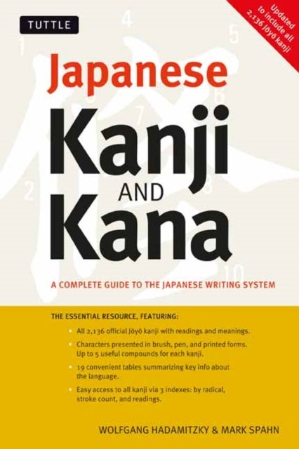 Japanese Kanji & Kana - (JLPT All Levels) A Complete Guide to the Japanese Writing System (2,136 Kanji and All Kana)