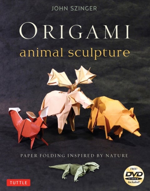 Origami Animal Sculpture - Paper Folding Inspired by Nature: Fold and Display Intermediate to Advanced Origami Art (Origami Book with 22 Models and Online Video Instructions)