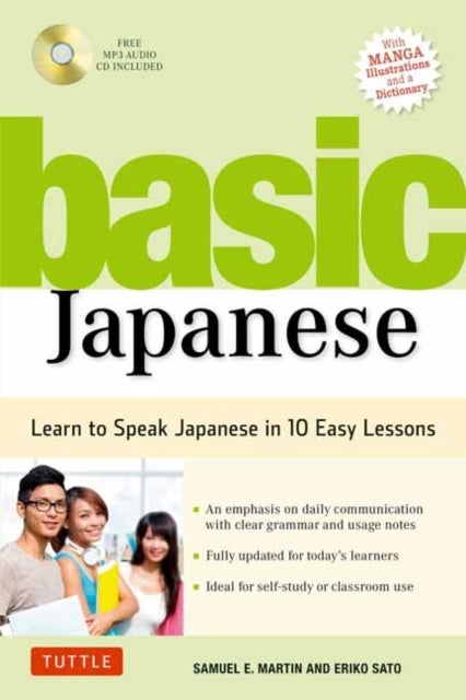 Basic Japanese - Learn to Speak Japanese in 10 Easy Lessons (Fully Revised and Expanded with Manga Illustrations, Audio Downloads & Japanese Dictionary)