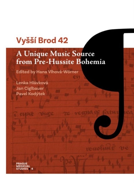 Vyssi Brod 42 - A Unique Music Source from Pre-Hussite Bohemia