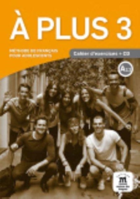 A plus 3 - Cahier d¿exercices + audio download (A2.2)