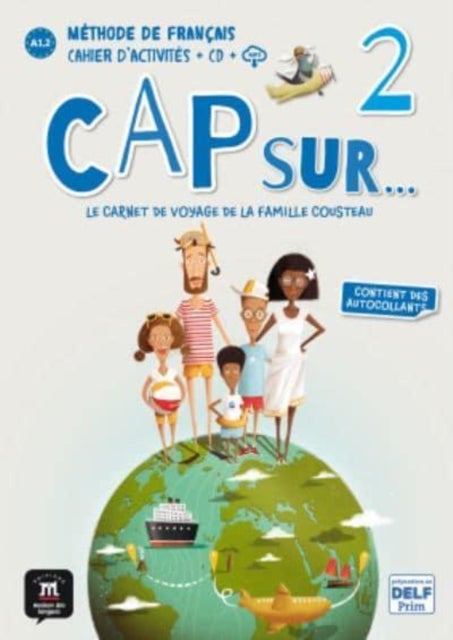 Cap sur... 2 - Cahier d'activites + audio MP3. A1.2 - Cahier d'activites 2 + mp3 (A1.2)