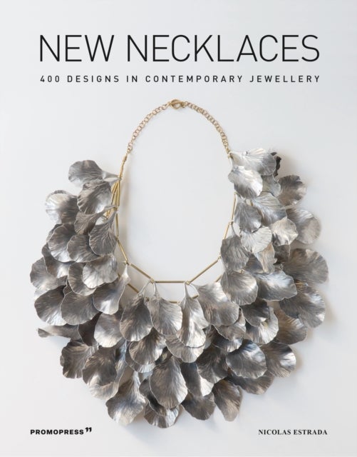 New Necklaces: 400 Designs in Contemporary Jewellery - 400 Designs in Contemporary Jewellery