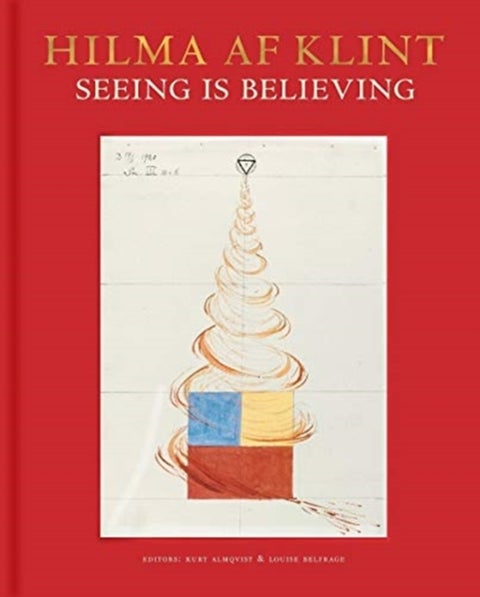 Hilma Af Klint - Seeing is Believing