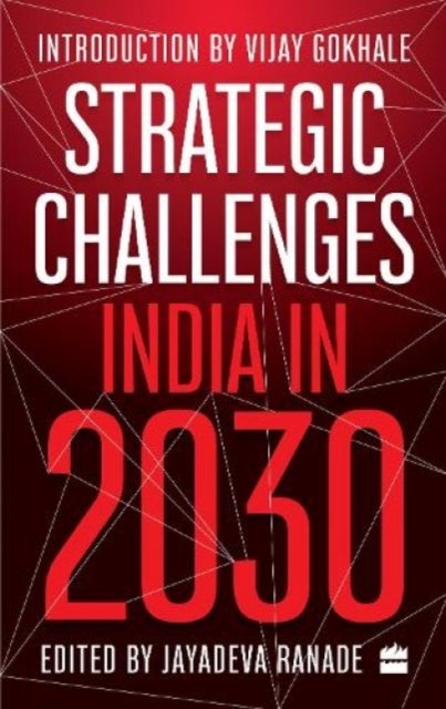 Strategic Challenges - India in 2030