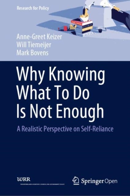 Why Knowing What To Do Is Not Enough - A Realistic Perspective on Self-Reliance
