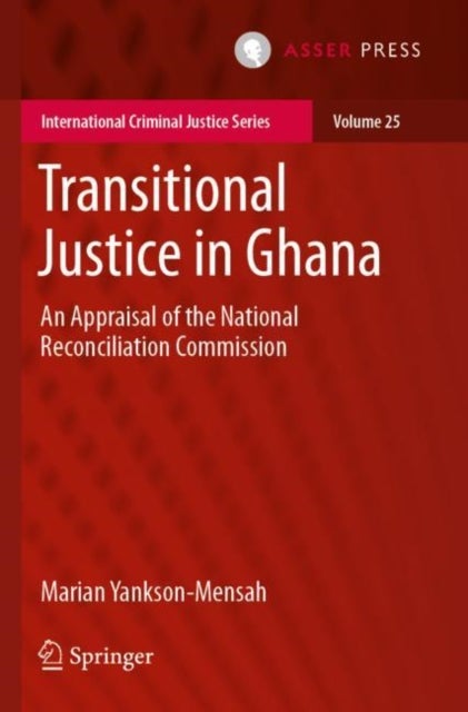 Transitional Justice in Ghana - An Appraisal of the National Reconciliation Commission
