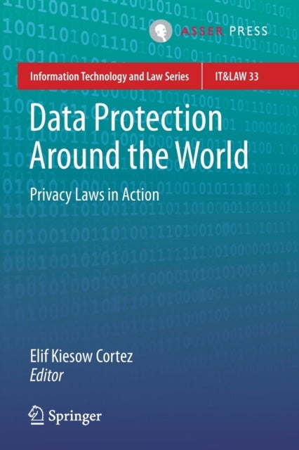Data Protection Around the World - Privacy Laws in Action
