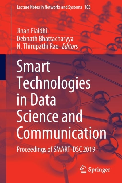 Smart Technologies in Data Science and Communication - Proceedings of SMART-DSC 2019