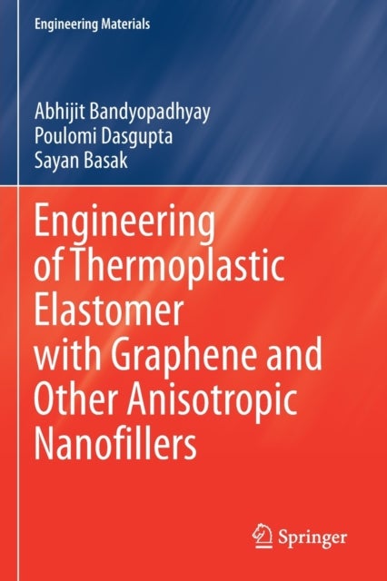 Engineering of Thermoplastic Elastomer with Graphene and Other Anisotropic Nanofillers