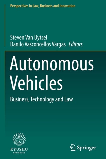Autonomous Vehicles - Business, Technology and Law