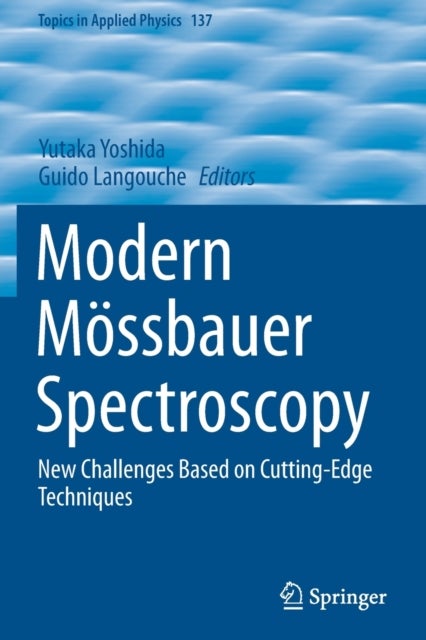 Modern Mössbauer Spectroscopy - New Challenges Based on Cutting-Edge Techniques