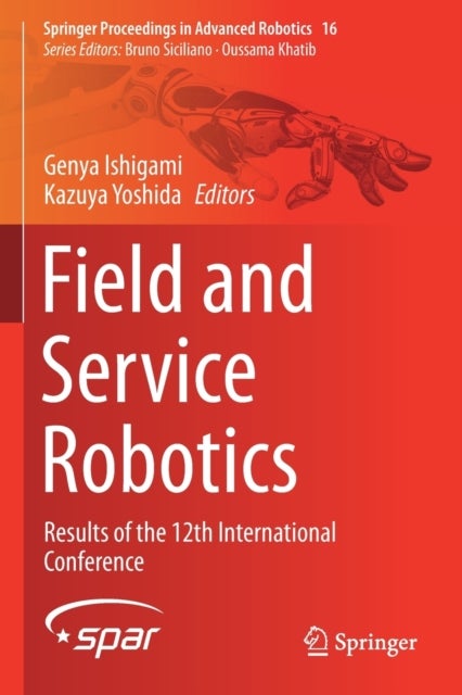 Field and Service Robotics - Results of the 12th International Conference