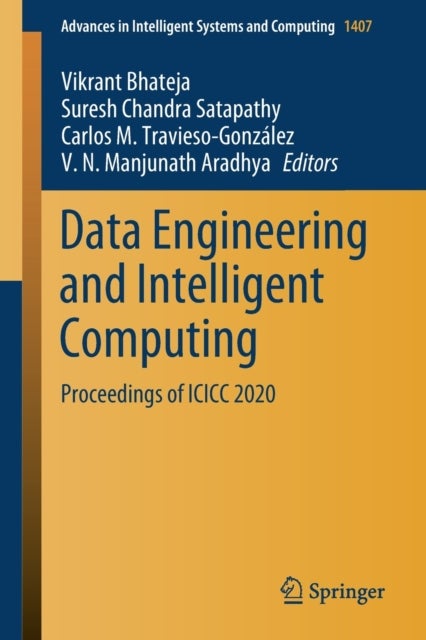 Data Engineering and Intelligent Computing - Proceedings of ICICC 2020