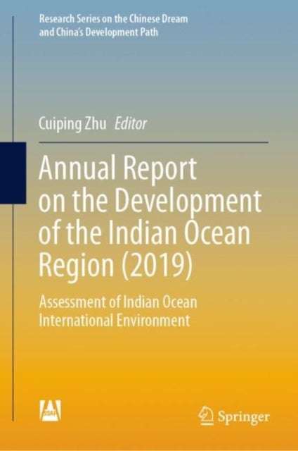 Annual Report on the Development of the Indian Ocean Region (2019) - Assessment of Indian Ocean International Environment