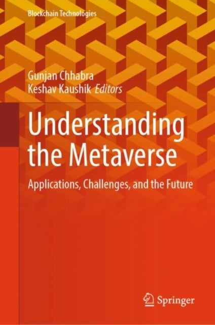Understanding the Metaverse - Applications, Challenges, and the Future