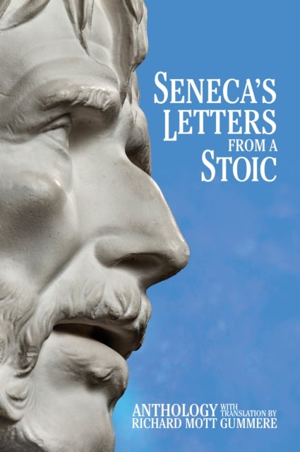 Seneca''s Letters from a Stoic