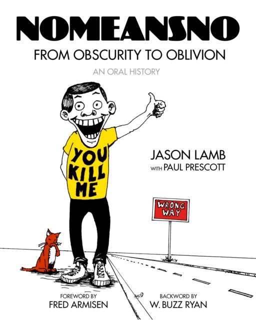 NoMeansNo - From Obscurity to Oblivion: An Oral History