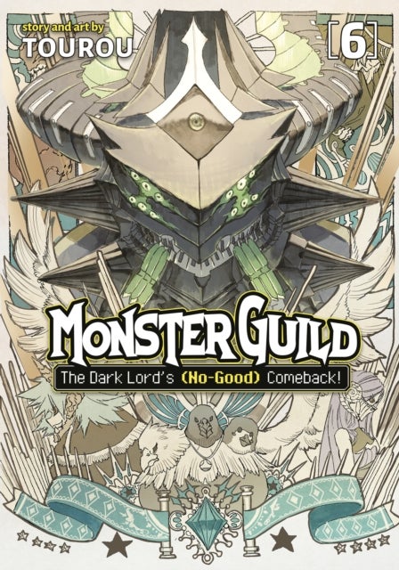 Monster Guild: The Dark Lord¿s (No-Good) Comeback! Vol. 6