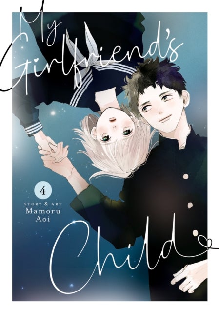 My Girlfriend''s Child Vol. 4