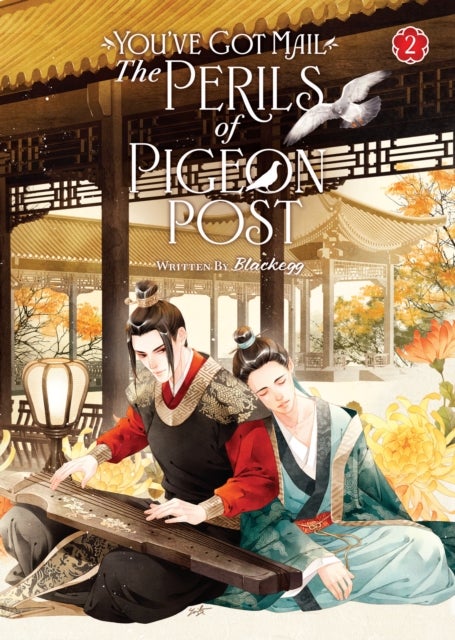 You''ve Got Mail: The Perils of Pigeon Post - Fei Ge Jiao You Xu Jin Shen (Novel) Vol. 2