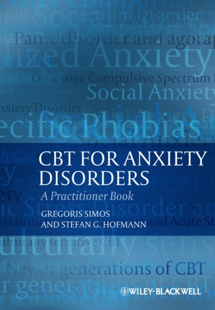CBT For Anxiety Disorders – A Practitioner Book - A Practitioner Book