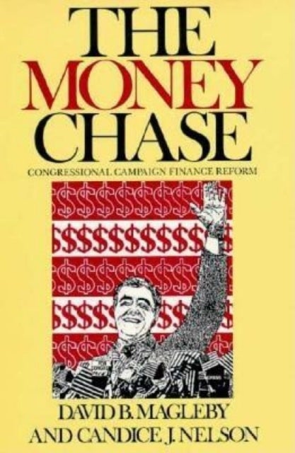 Money Chase - Congressional Campaign Finance Reform