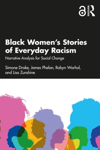Black Women¿s Stories of Everyday Racism