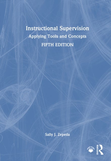 Instructional Supervision - Applying Tools and Concepts