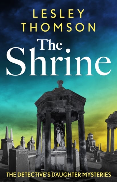 Shrine - the brand new Detective's Daughter mystery