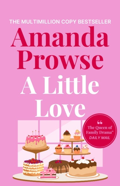 A Little Love - A beautiful story of love, loss and lies from the multimillion copy bestselling author