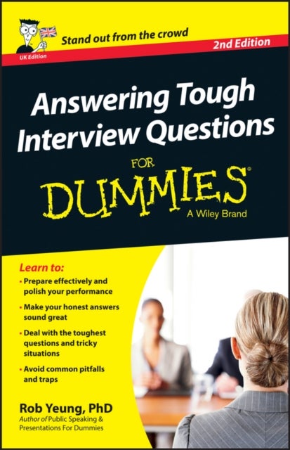 Answering Tough Interview Questions For Dummies 2e  UK