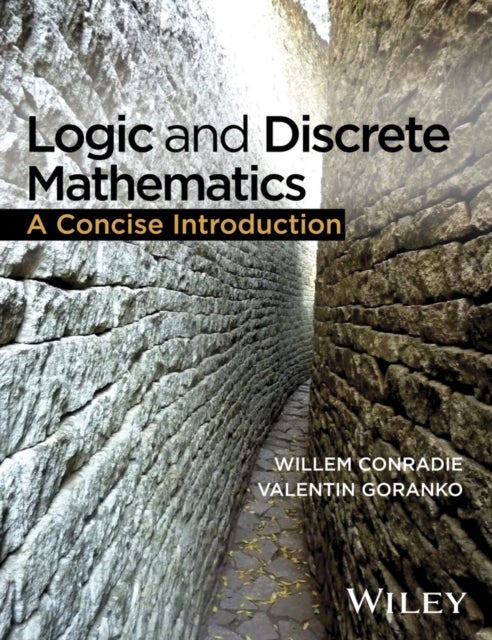 Logic and Discrete Mathematics - A ConciseIntroduction - A Concise Introduction