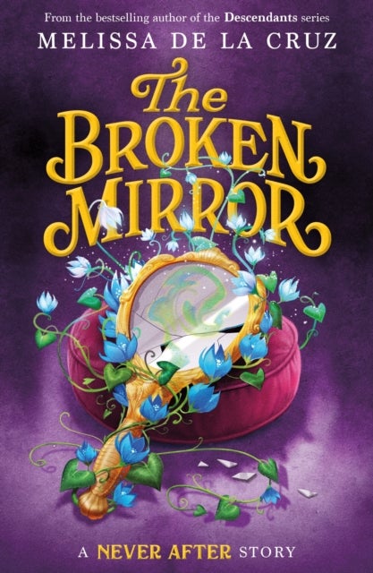The Never After: The Broken Mirror