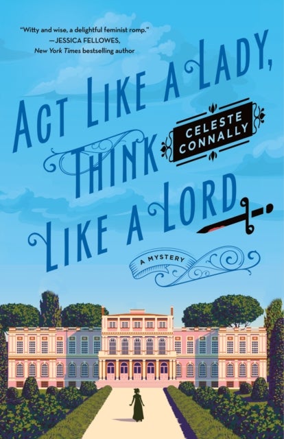 Act Like a Lady, Think Like a Lord - A Mystery