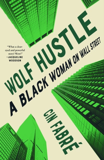 Wolf Hustle - A Black Woman on Wall Street