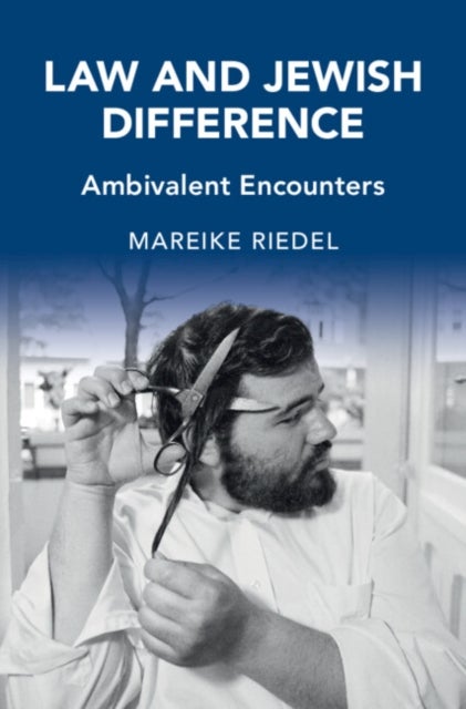 Law and Jewish Difference - Ambivalent Encounters