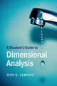 A Student''s Guide to Dimensional Analysis