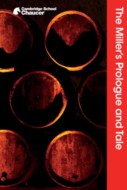 The Miller''s Prologue and Tale
