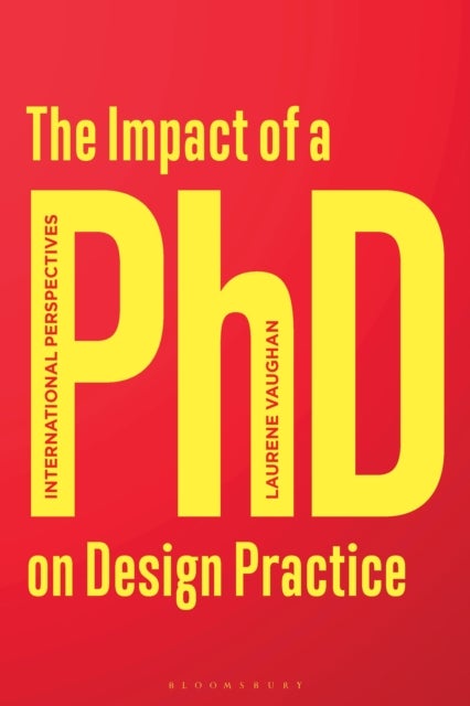 Impact of a PhD on Design Practice - International Perspectives