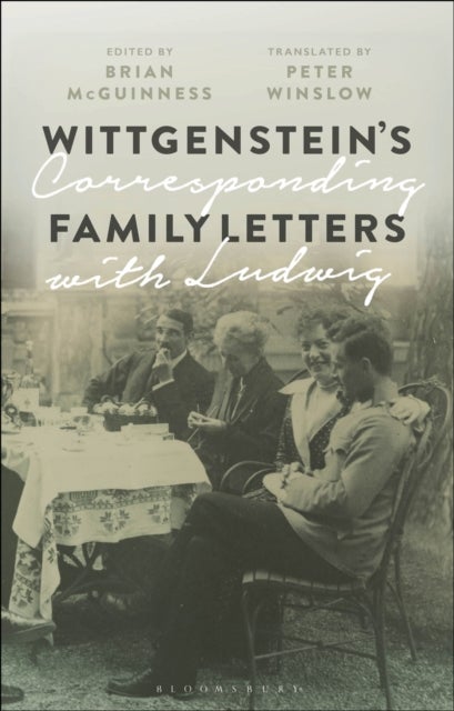 Wittgenstein's Family Letters - Corresponding with Ludwig