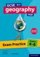 AQA GCSE Geography: Exam Practice: Grades 4-6 (Second Edition)
