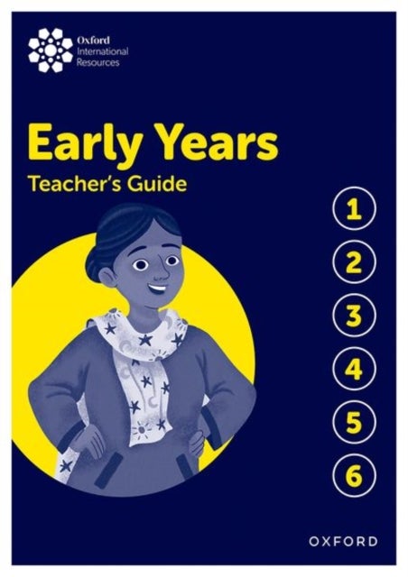 Oxford International Early Years: Teacher''s Guide