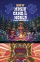 How Music Came to the World